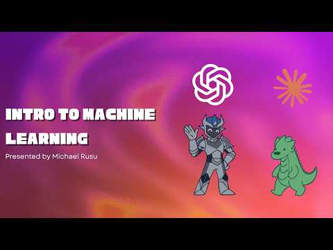 Intro to Machine Learning w/ Michael Rusu